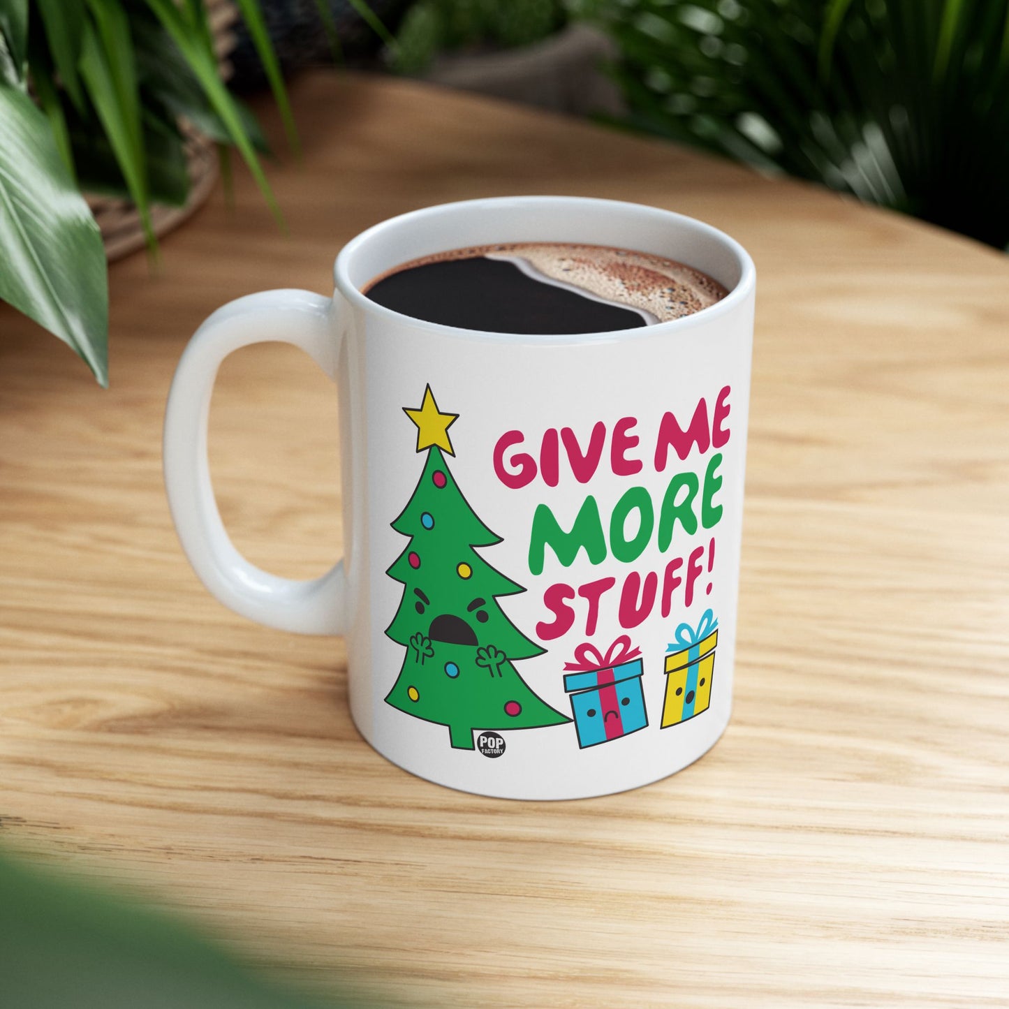 Give Me More Stuff Xmas Tree Mug