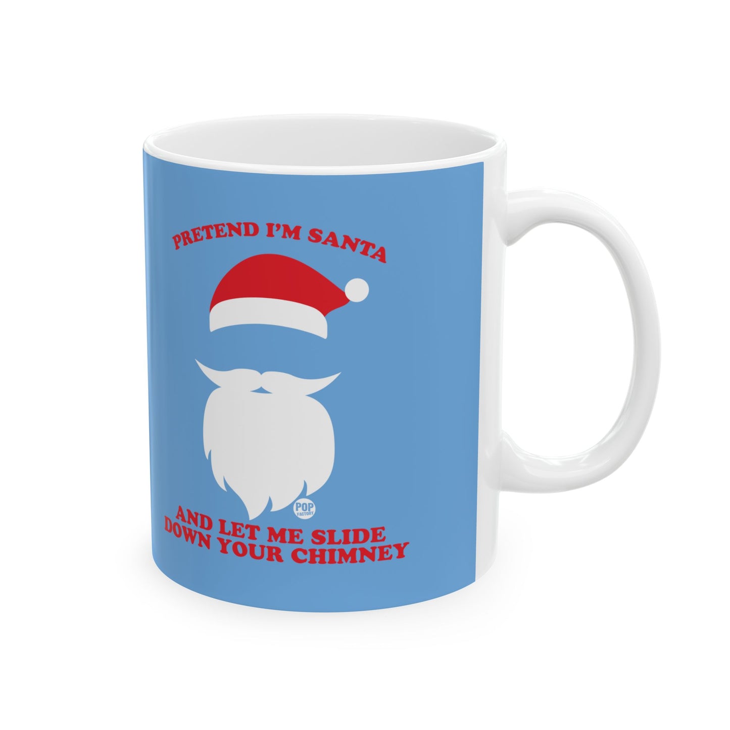 Pretend I'm Santa Slide Chimney Mug