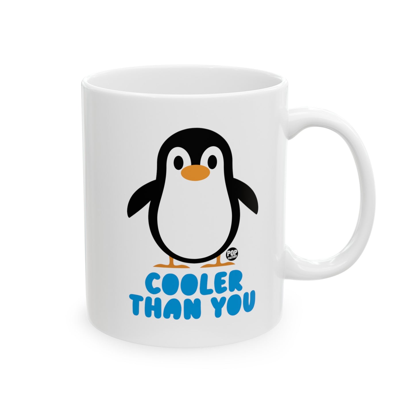 Cooler Than You mug with cartoon penguin – 11oz funny ceramic coffee cup by StupidMug and Pop Factory
