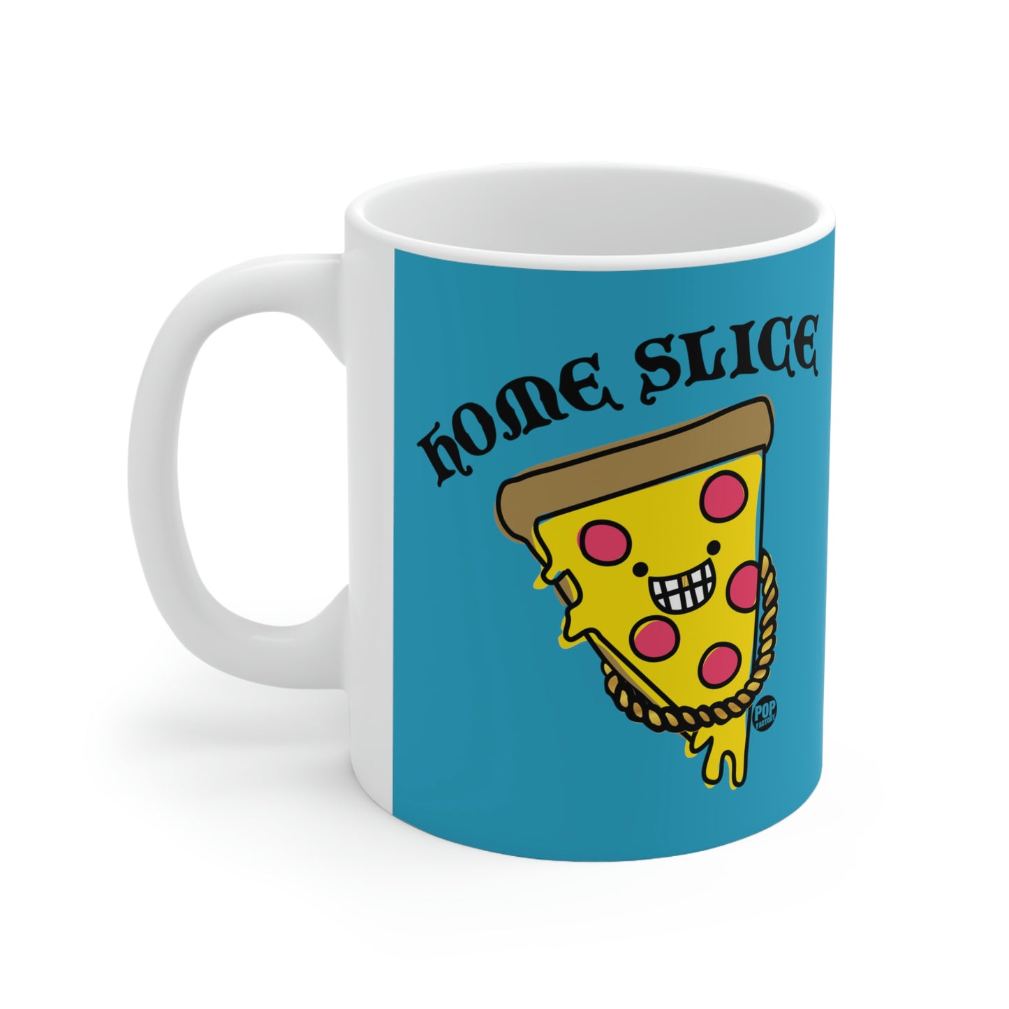 HOME SLICE PIZZA COFFEE MUG