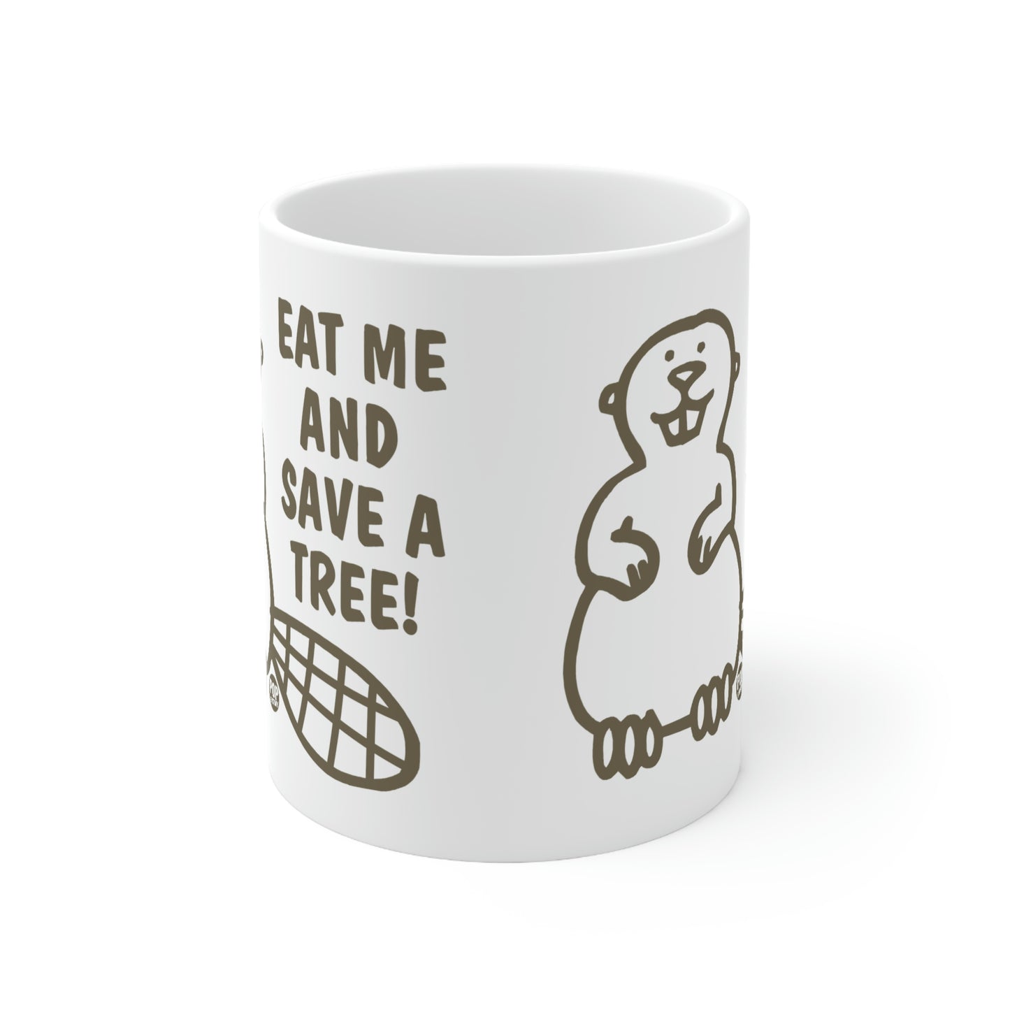 EAT ME SAVE TREE! BEAVER COFFEE MUG