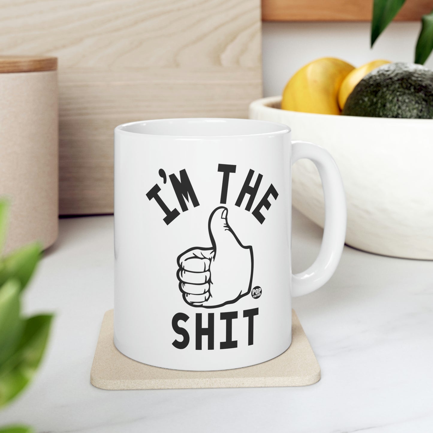 I'M THE SHIT COFFEE MUG