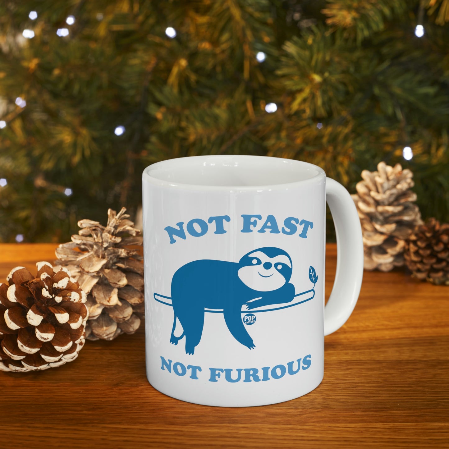 NOT FAST NOT FURIOUS SLOTH COFFEE MUG