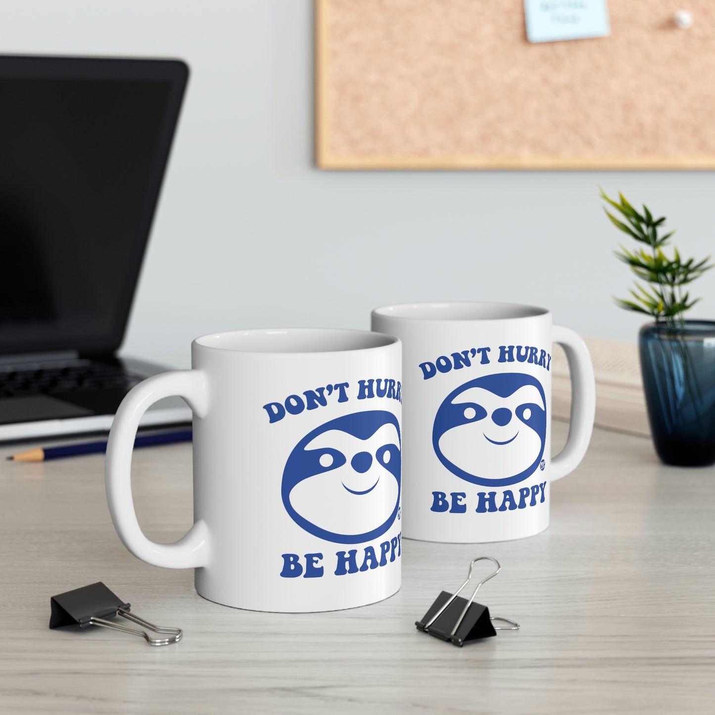 DON'T HURRY BE HAPPY SLOTH COFFEE MUG