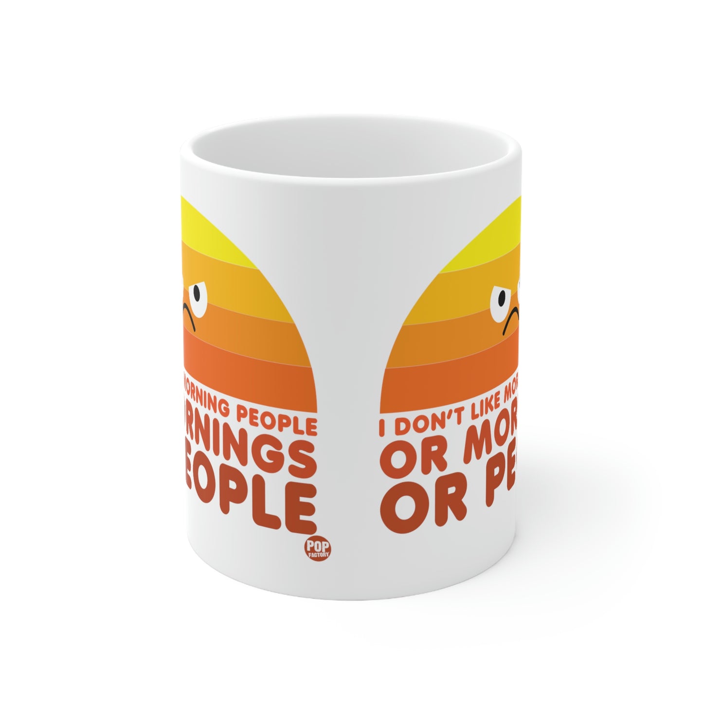 I DON'T LIKE MORNING PEOPLE COFFEE MUG