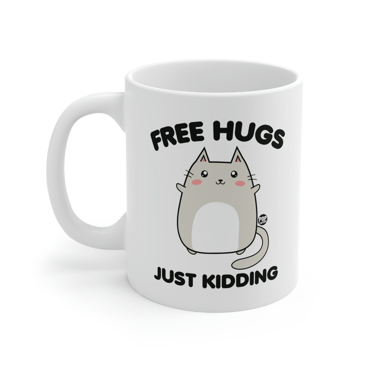 FREE HUGS JUST KIDDING CAT COFFEE MUG