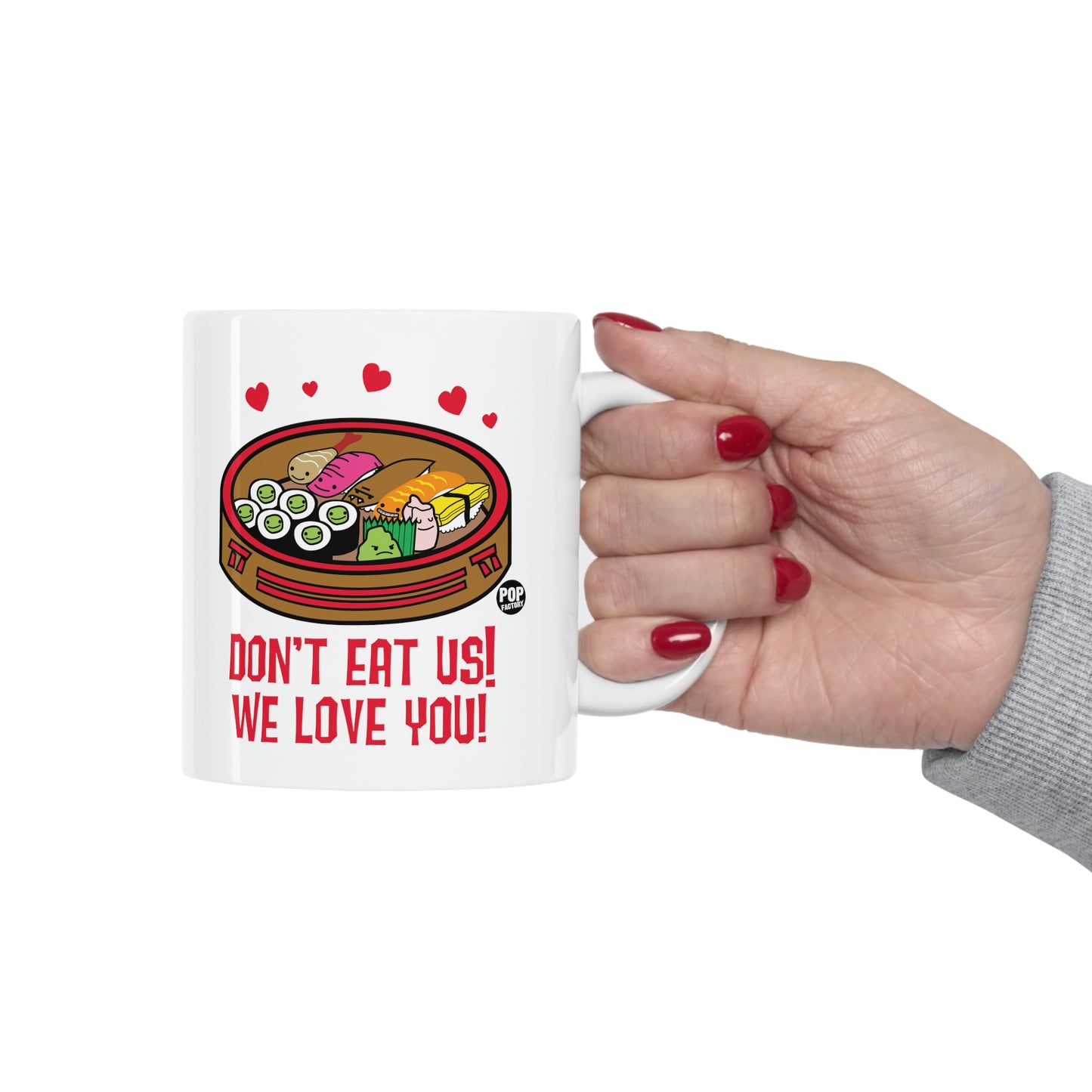 DON'T EAT US! WE LOVE YOU! SUSHI COFFEE MUG