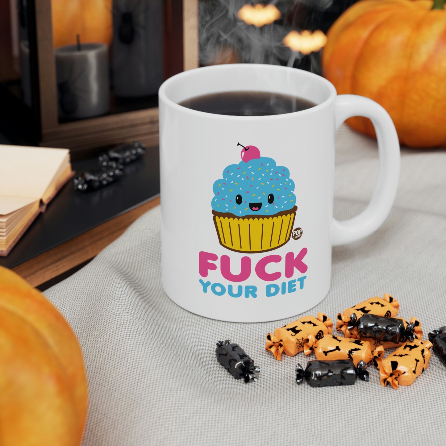 FUCK YOUR DIET CUPCAKE COFFEE MUG