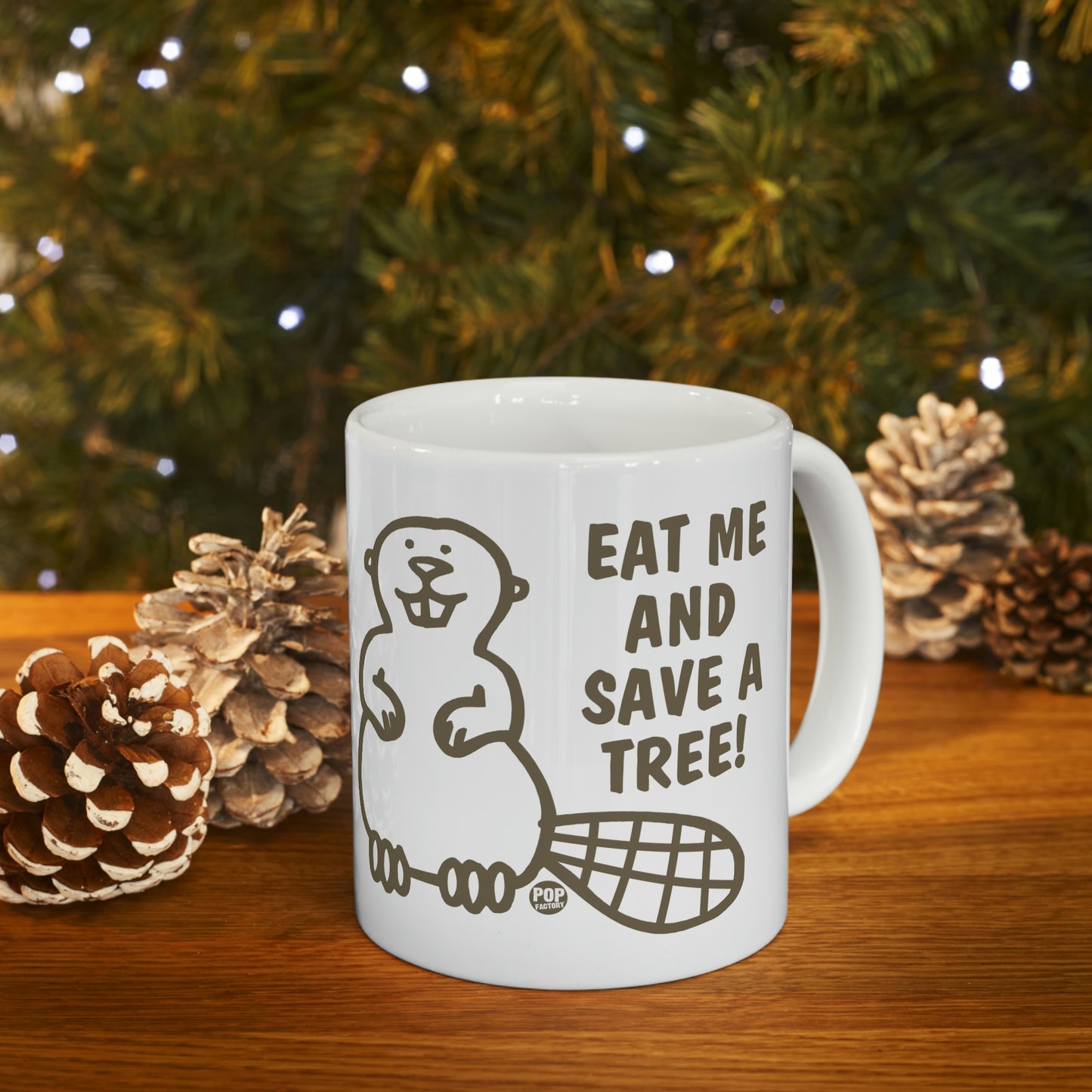 EAT ME SAVE TREE! BEAVER COFFEE MUG