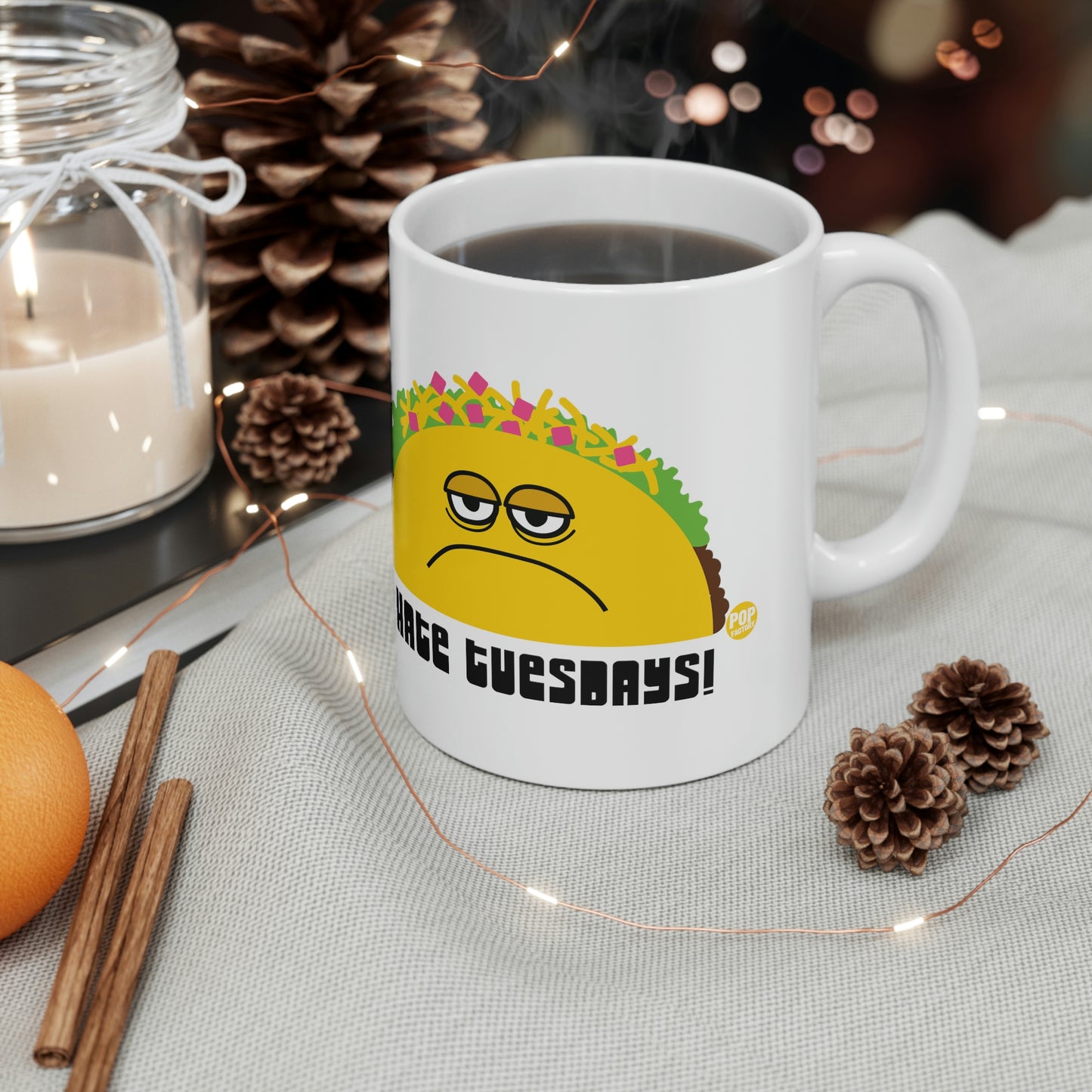 I HATE TUESDAYS! TACO COFFEE MUG