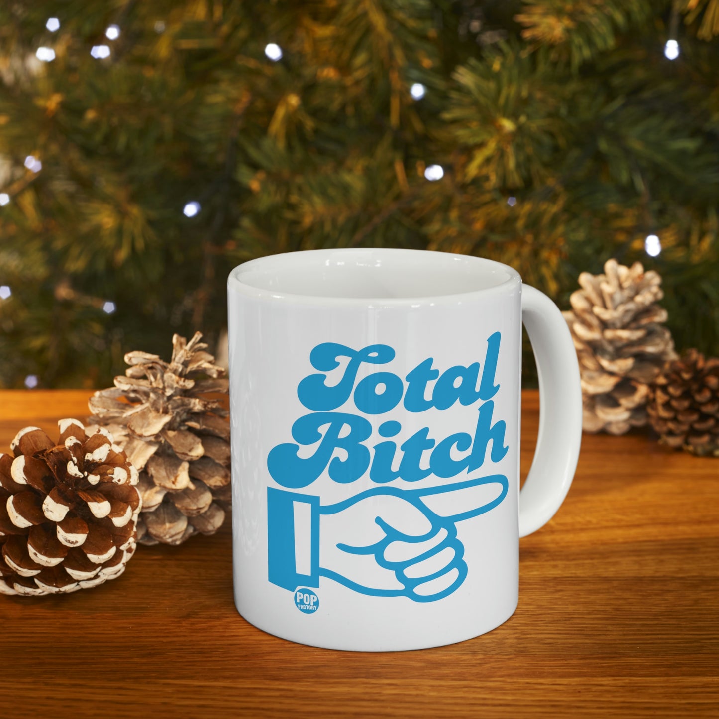 Total Bitch Mug