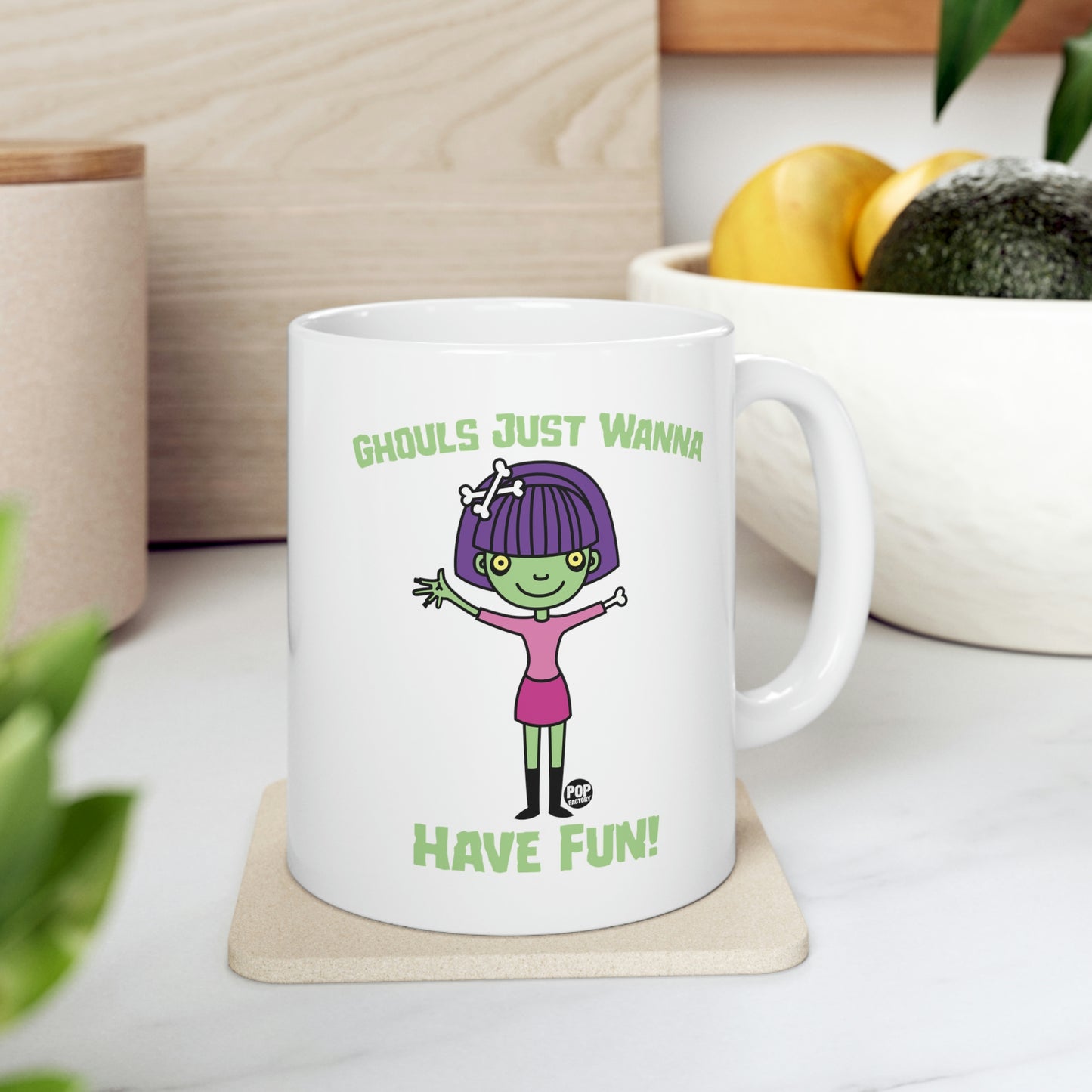 GHOULS JUST WANNA HAVE FUN COFFEE MUG