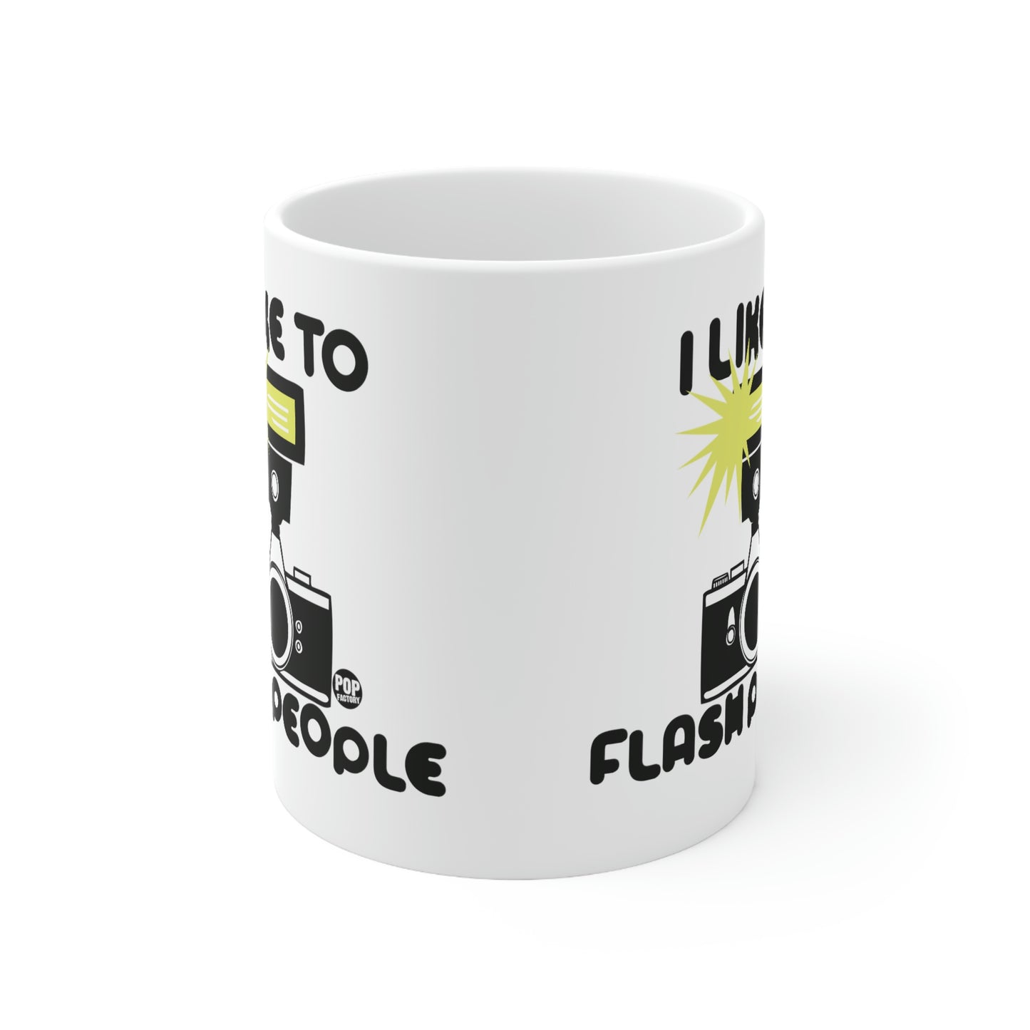 I LIKE TO FLASH PEOPLE COFFEE MUG