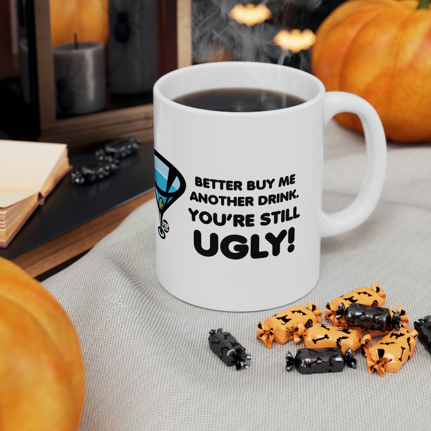 Still Ugly Buy Me Drink Mug