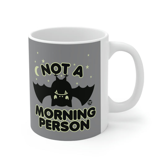 NOT A MORNING PERSON BAT COFFEE MUG