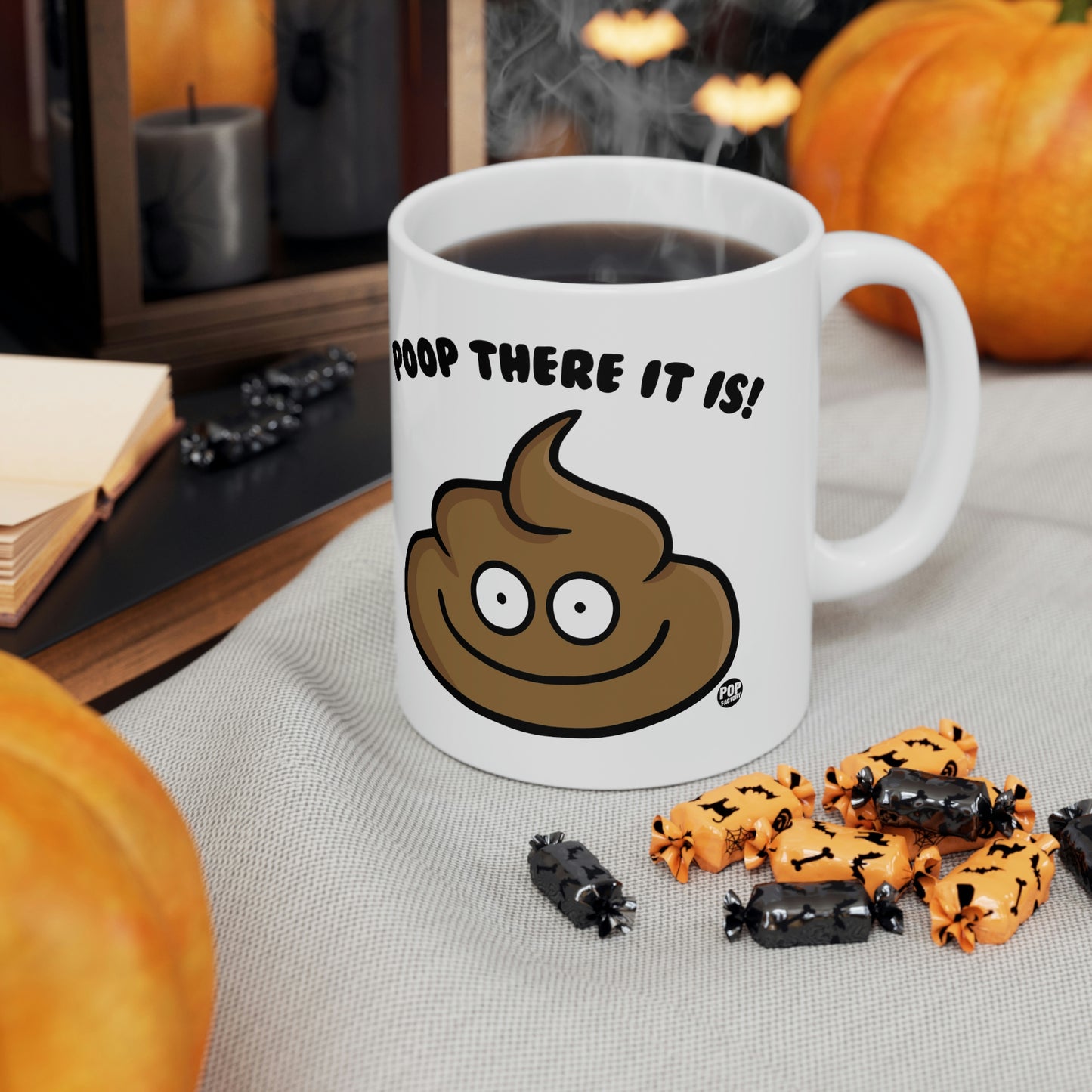 POOP THERE IT IS! COFFEE MUG