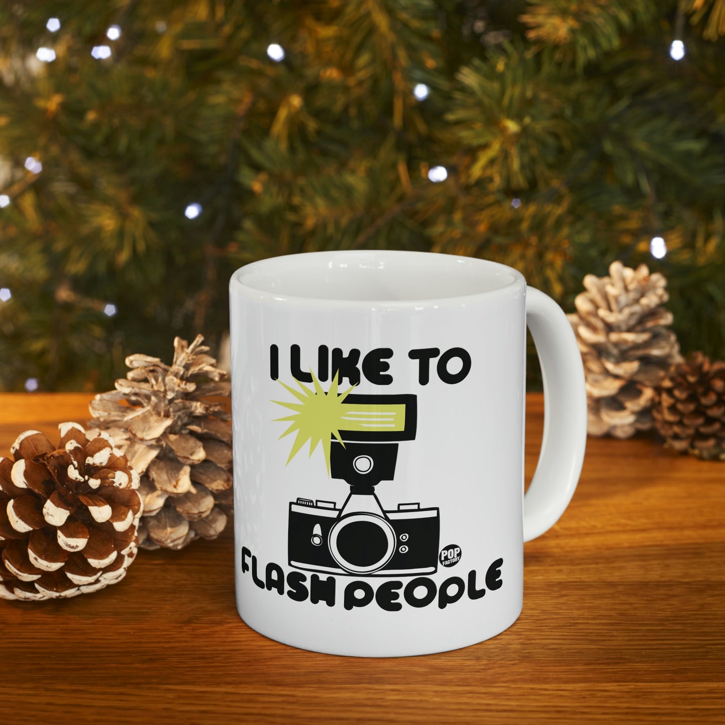 I LIKE TO FLASH PEOPLE COFFEE MUG