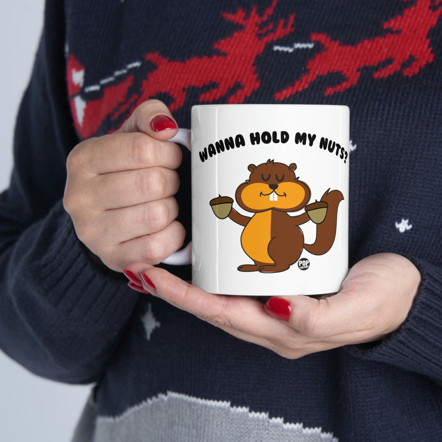 Wanna Hold My Nuts Mug