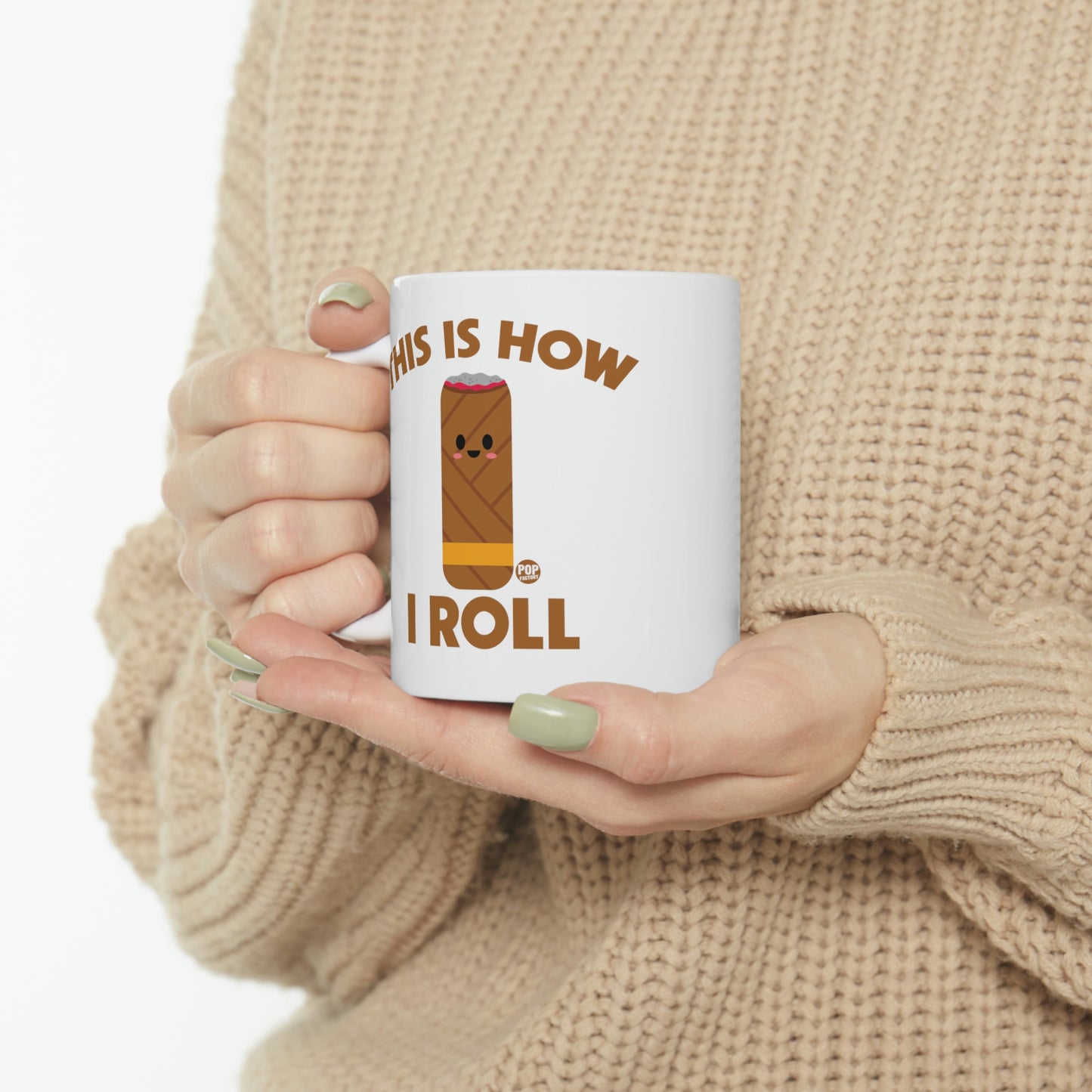 This Is How I Roll Cigar Mug – Funny Cigar Roll Pun Coffee Cup by Pop Factory® | Gift for Cigars & Coffee Aficionados