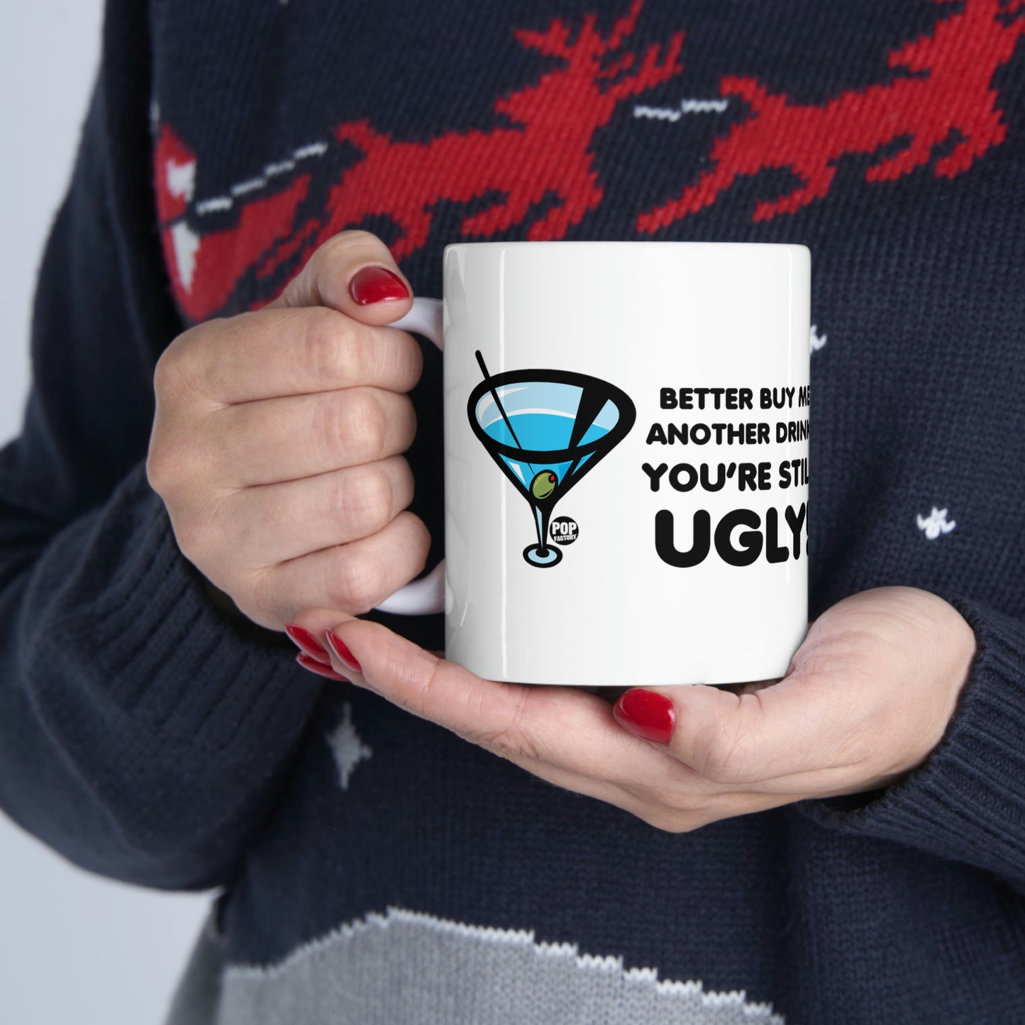 Still Ugly Buy Me Drink Mug