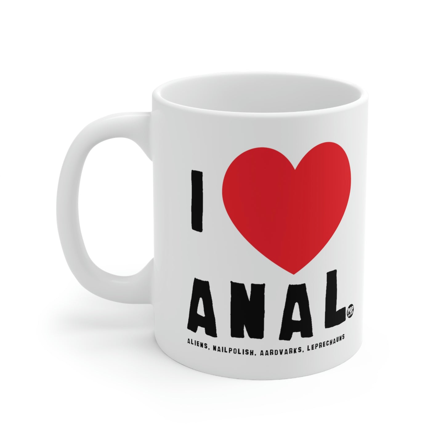 I LOVE ANAL COFFEE MUG