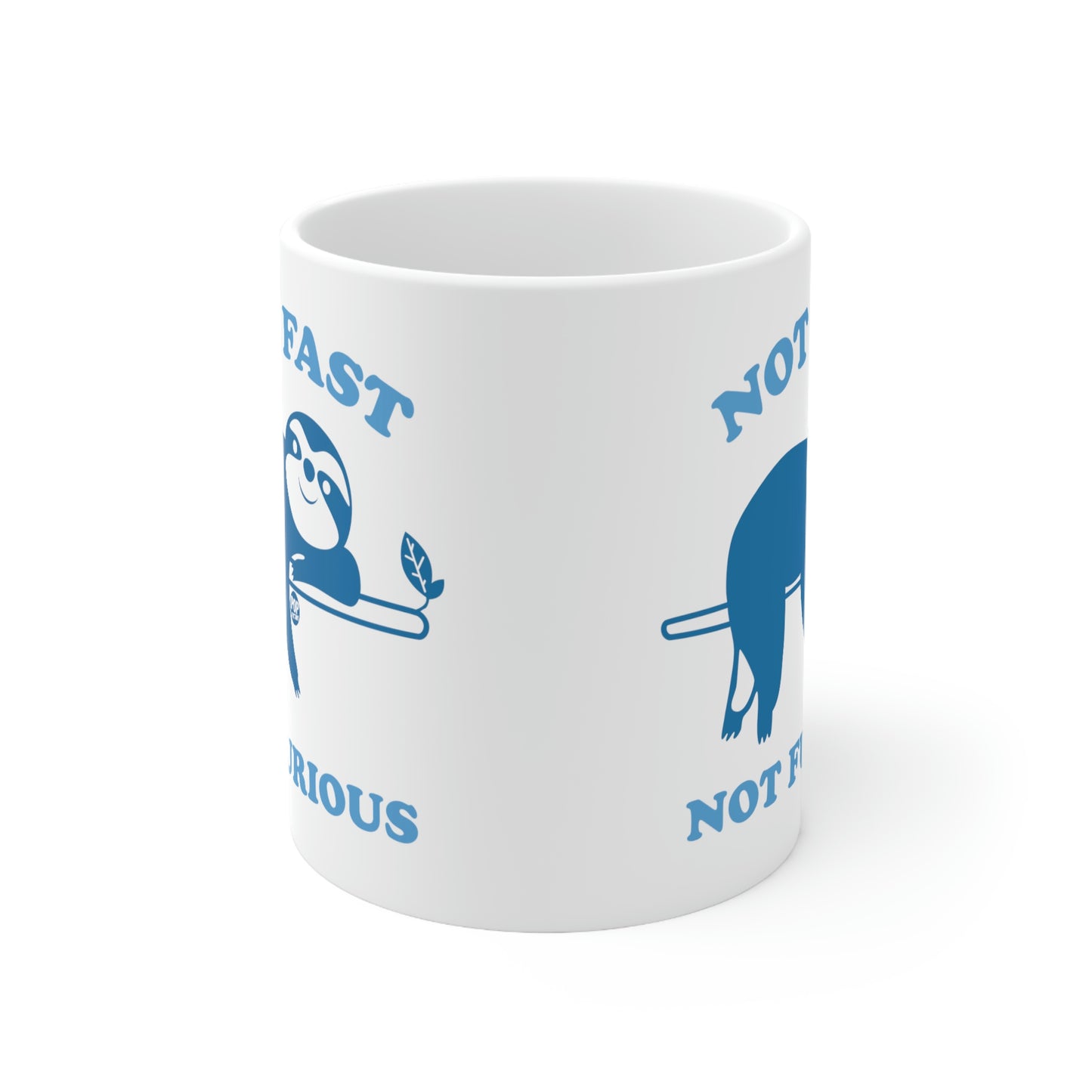 NOT FAST NOT FURIOUS SLOTH COFFEE MUG