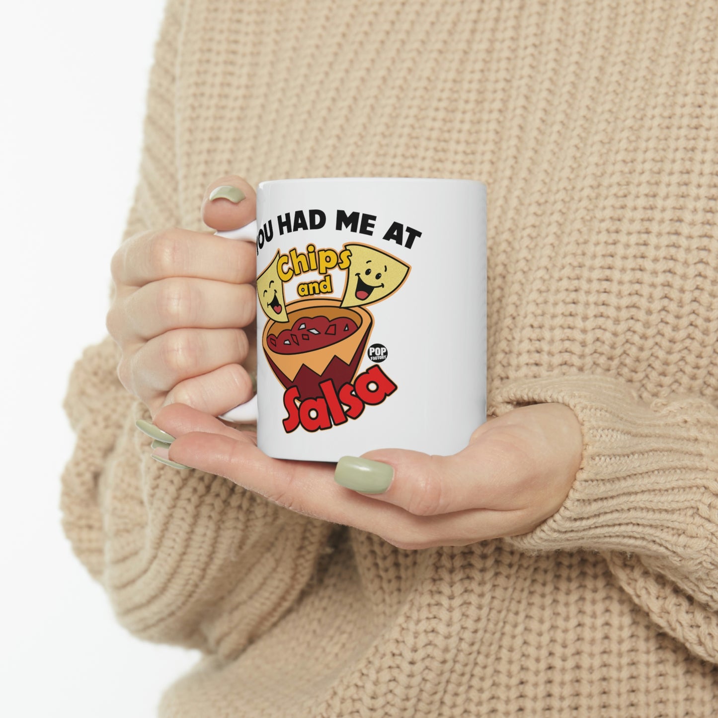 HAD ME AT CHIPS AND SALSA COFFEE MUG