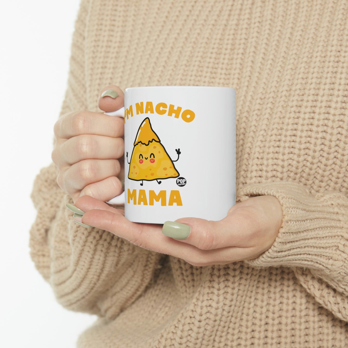 I'm Nacho Mama Coffee Mug