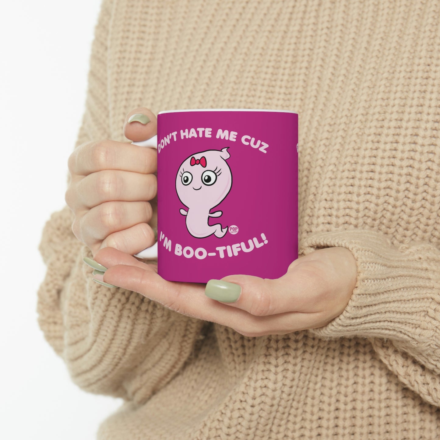 DON'T HATE ME CUZ I'M BOO-TIFUL COFFEE MUG