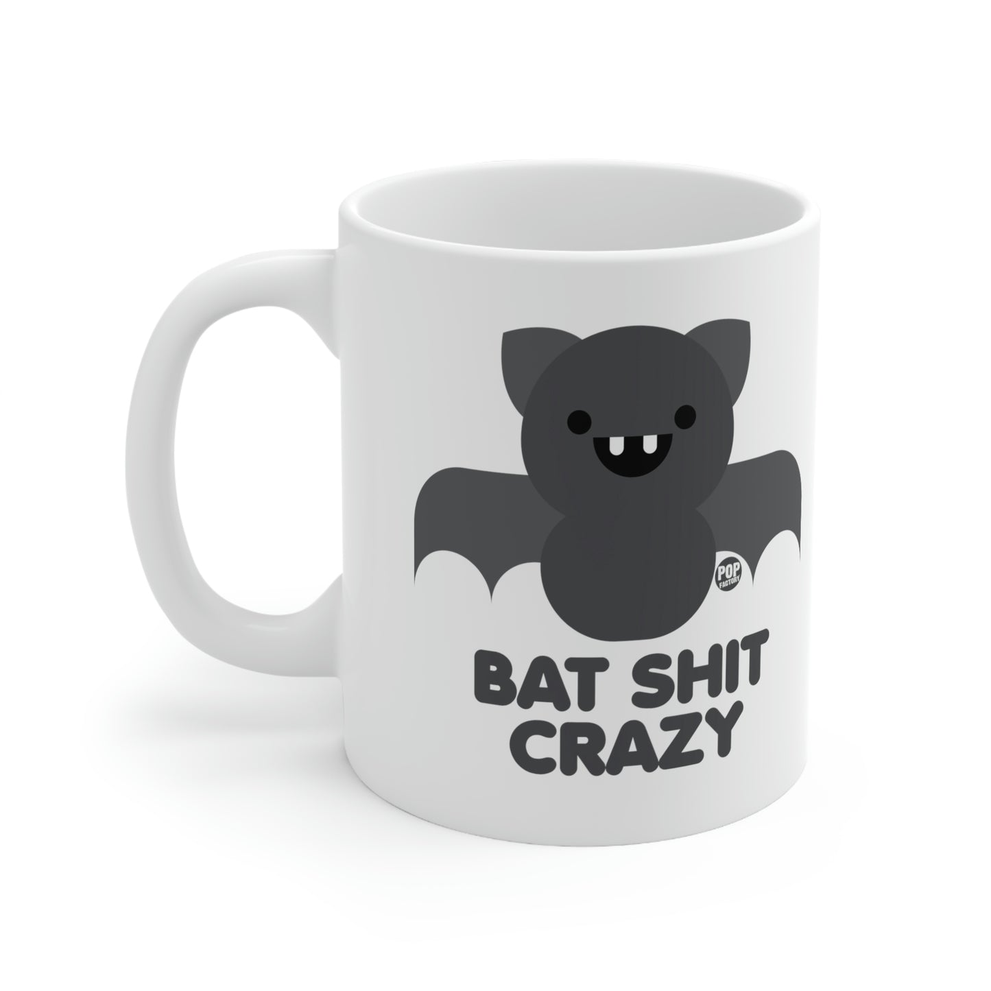 BAT SHIT CRAZY COFFEE MUG