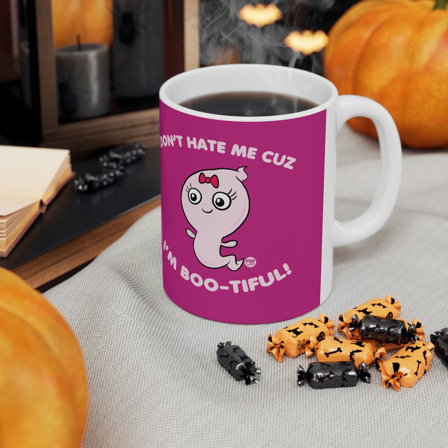 DON'T HATE ME CUZ I'M BOO-TIFUL COFFEE MUG