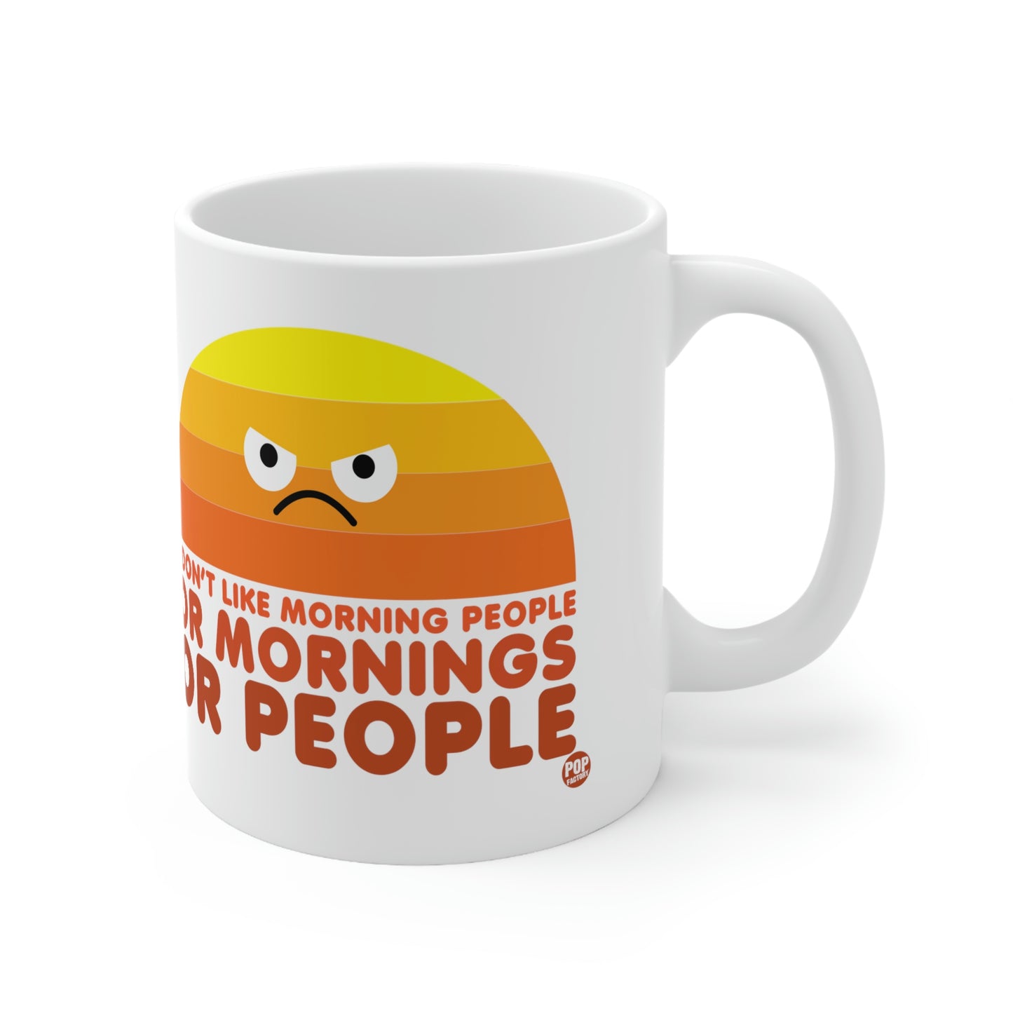 I DON'T LIKE MORNING PEOPLE COFFEE MUG