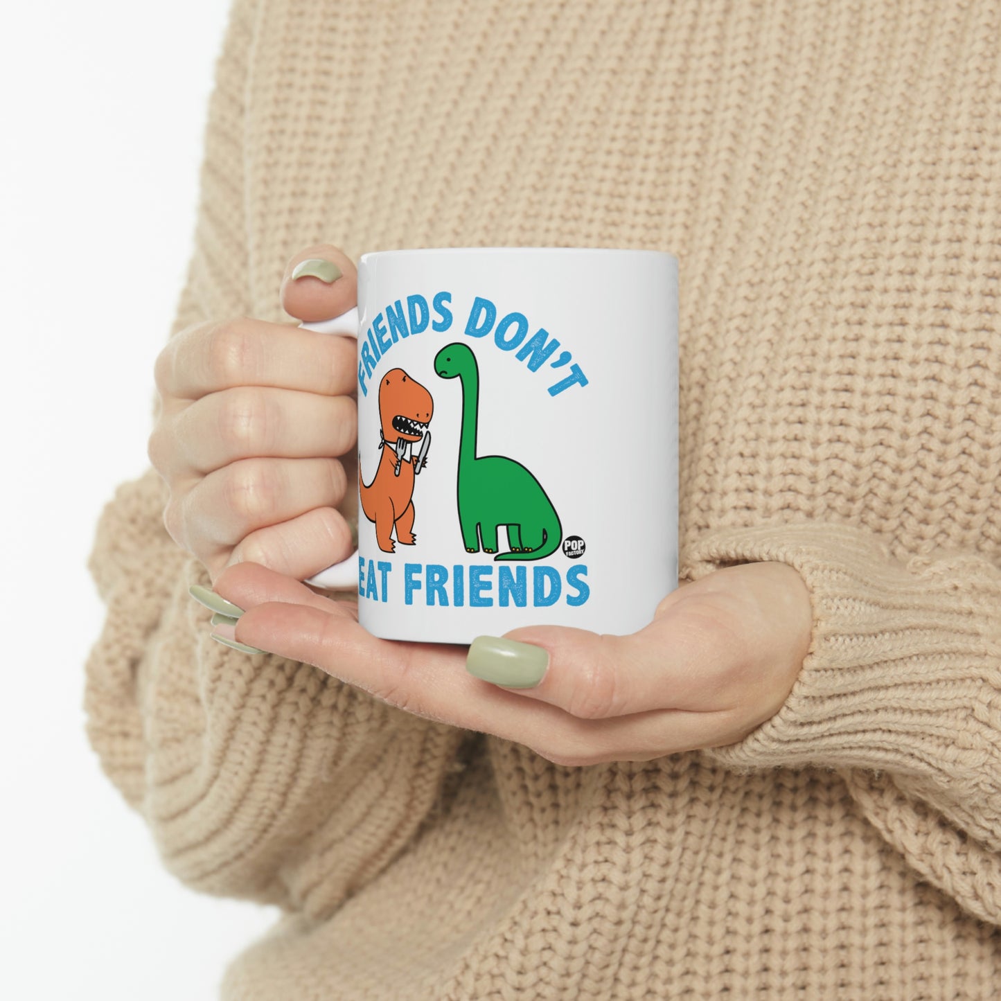 FRIENDS DON'T EAT FRIENDS DINOS COFFEE MUG