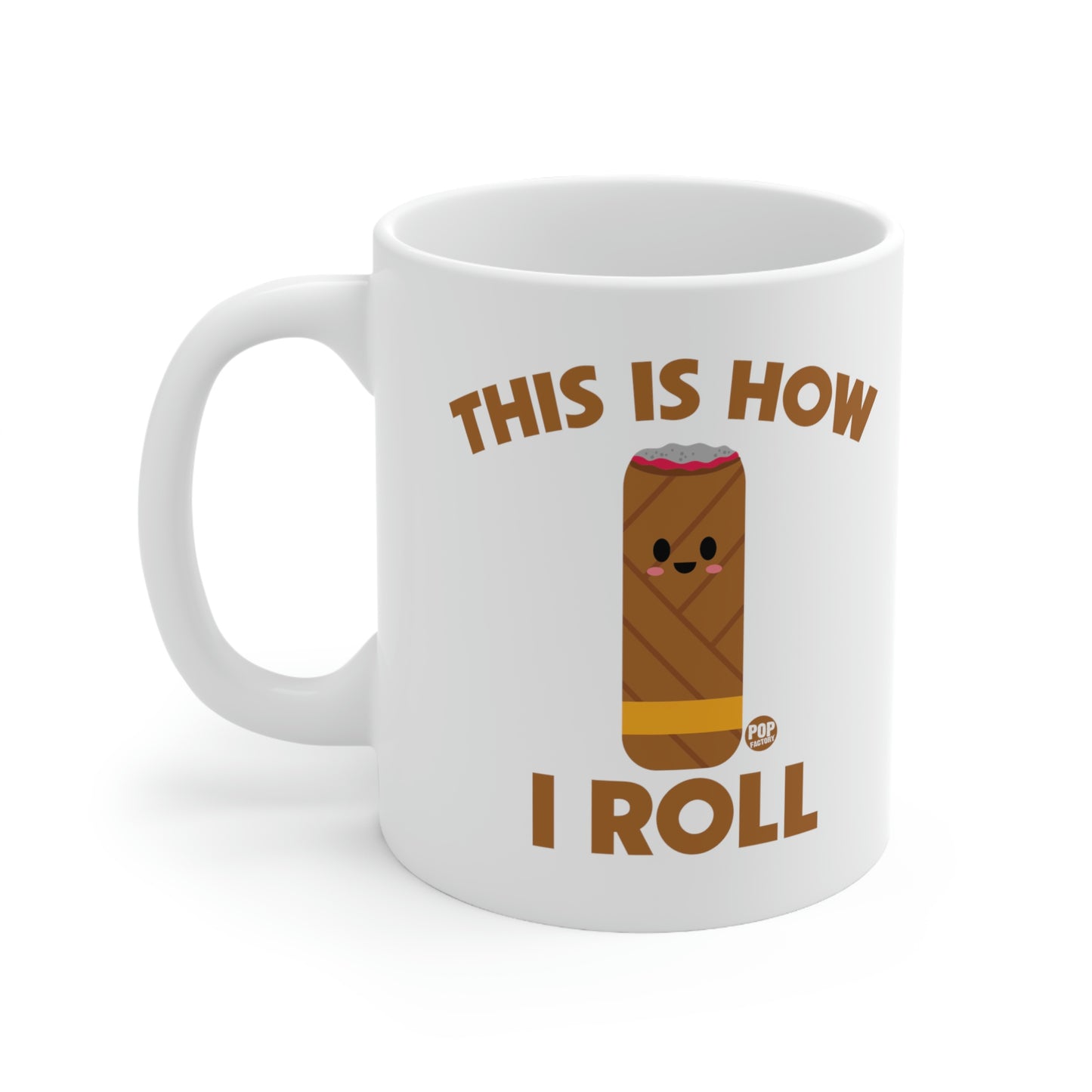 This Is How I Roll Cigar Mug – Funny Cigar Roll Pun Coffee Cup by Pop Factory® | Gift for Cigars & Coffee Aficionados