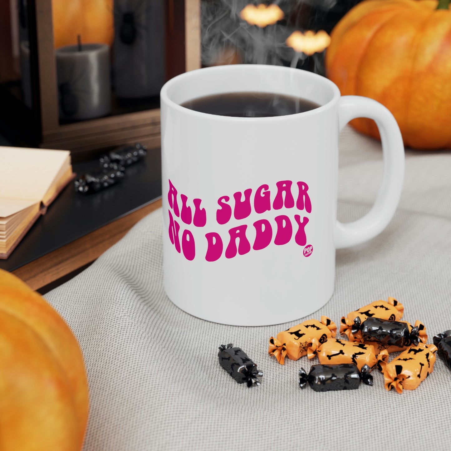 ALL SUGAR NO DADDY COFFEE MUG