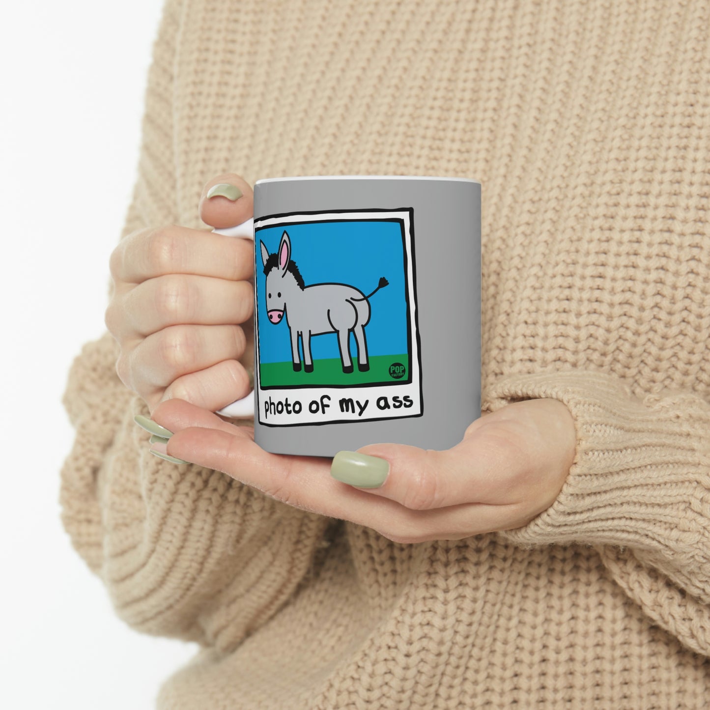PHOTO OF MY ASS COFFEE MUG