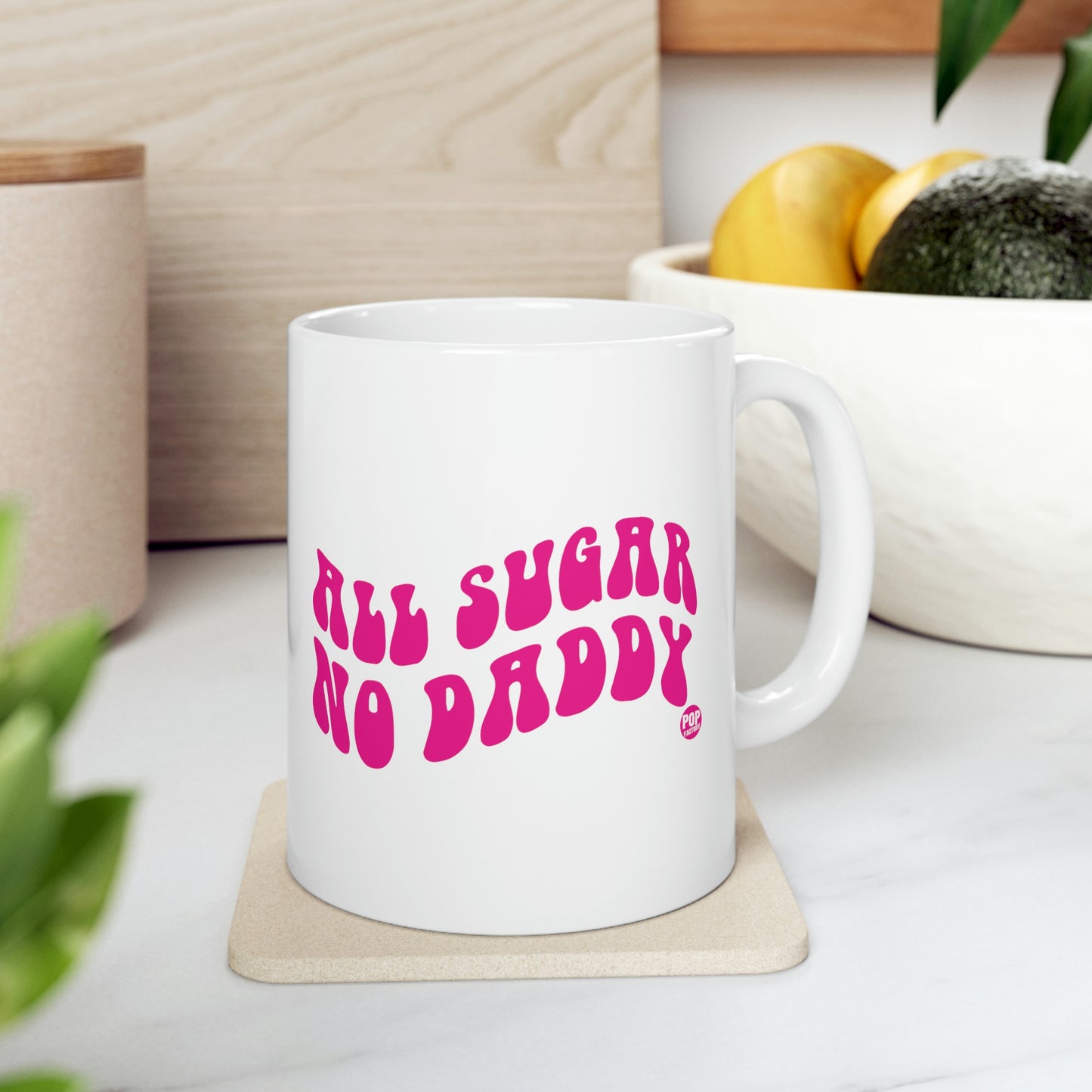 ALL SUGAR NO DADDY COFFEE MUG