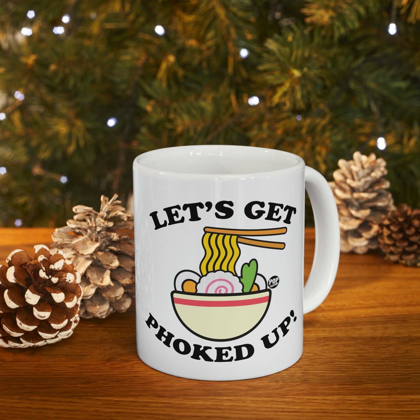 Let's Get Phoked Up! Coffee  Mug