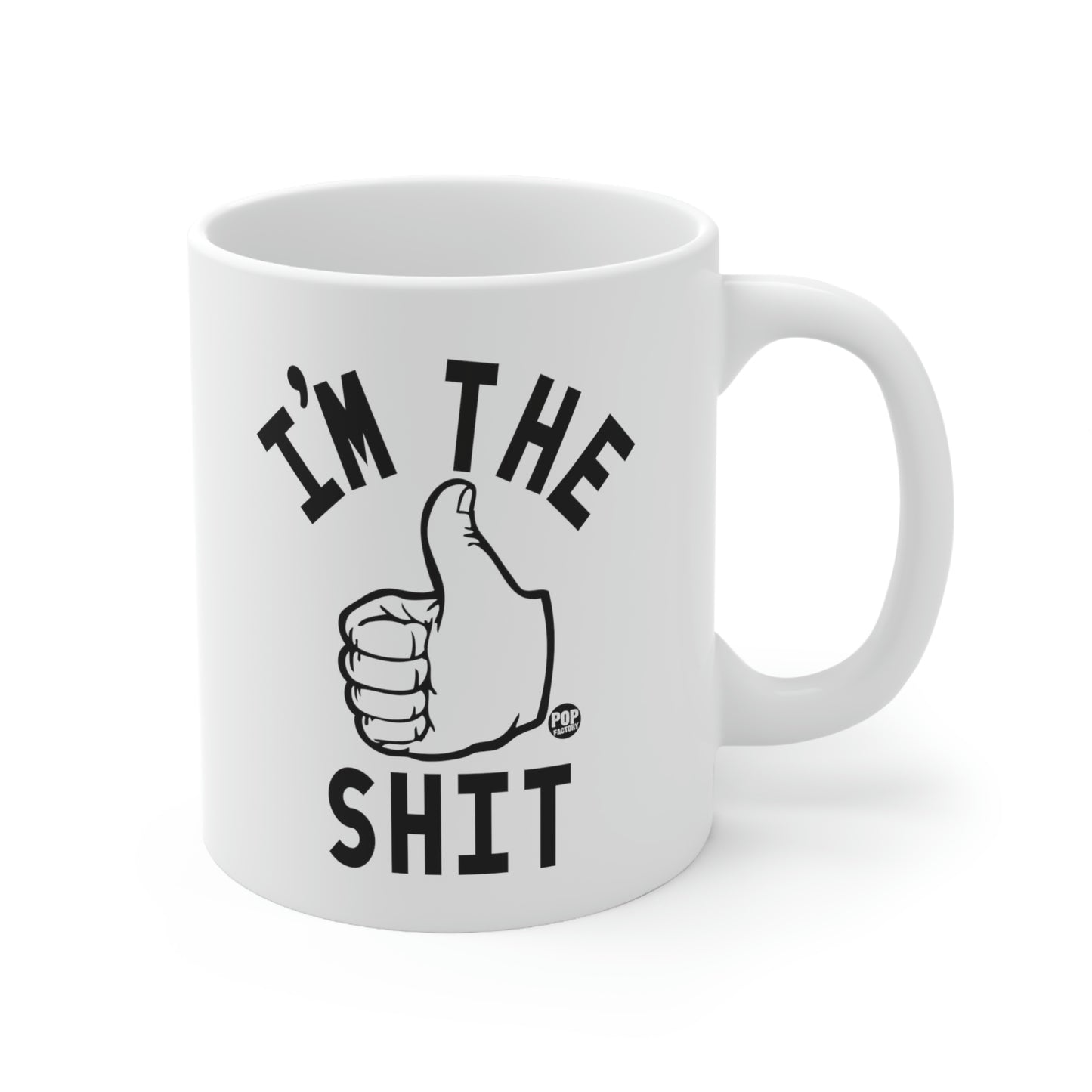 I'M THE SHIT COFFEE MUG