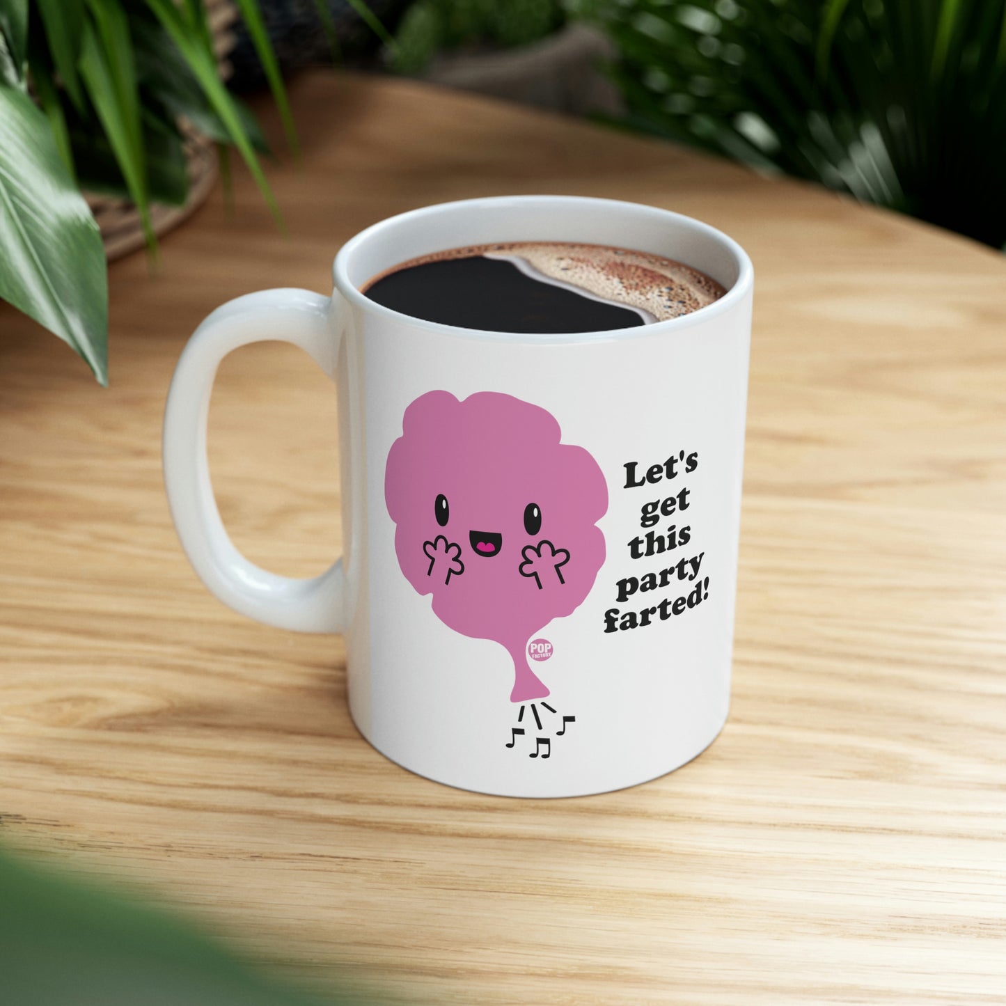 Let's Get This Party Farted! Coffee Mug