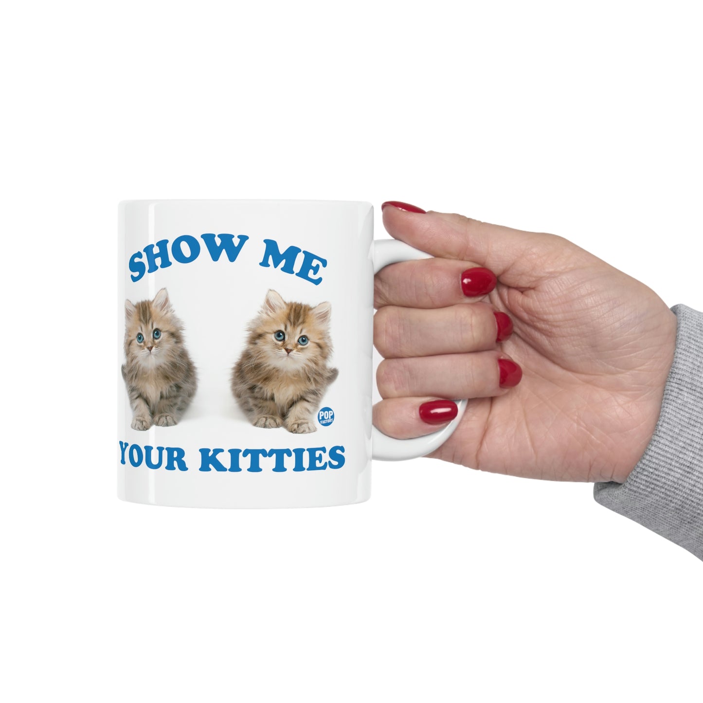 Show Me Your Kitties Mug