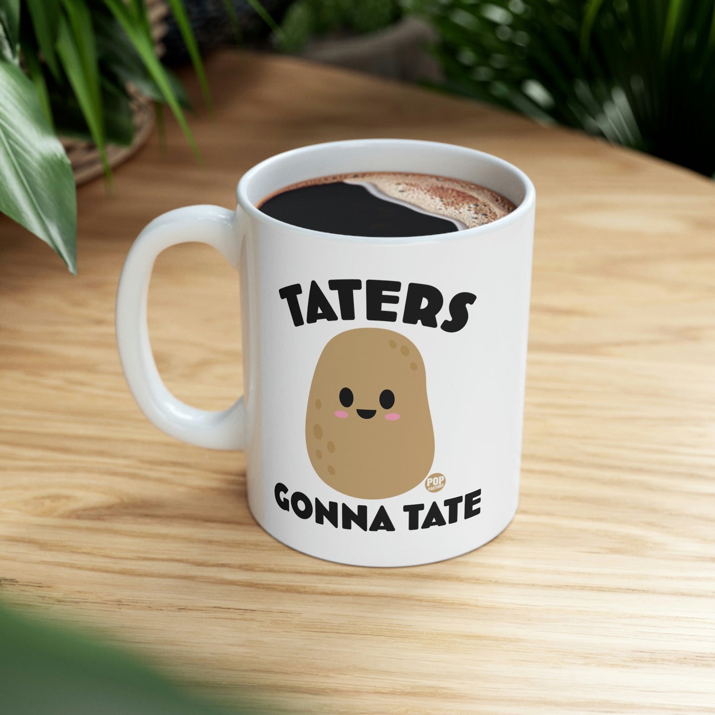 Taters Gonna Tate Mug