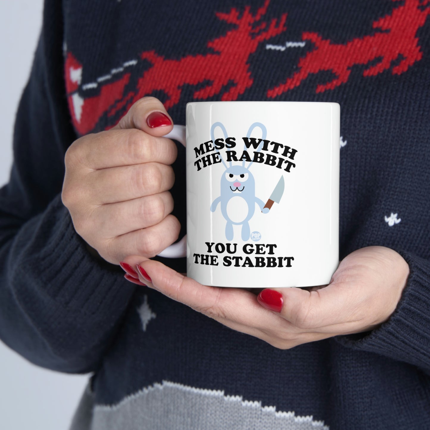 Mess With Rabbit  You Get The Stabbit Coffee Mug