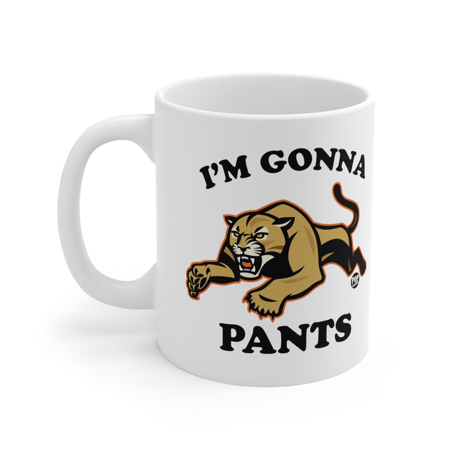 I'M GONNA PANTS PUMA COFFEE MUG