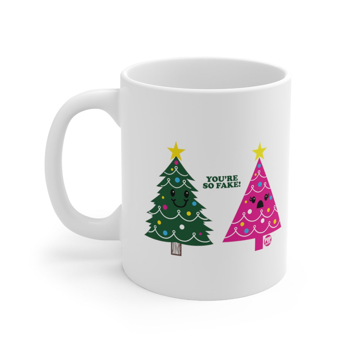 You're Fake Xmas Tree Mug