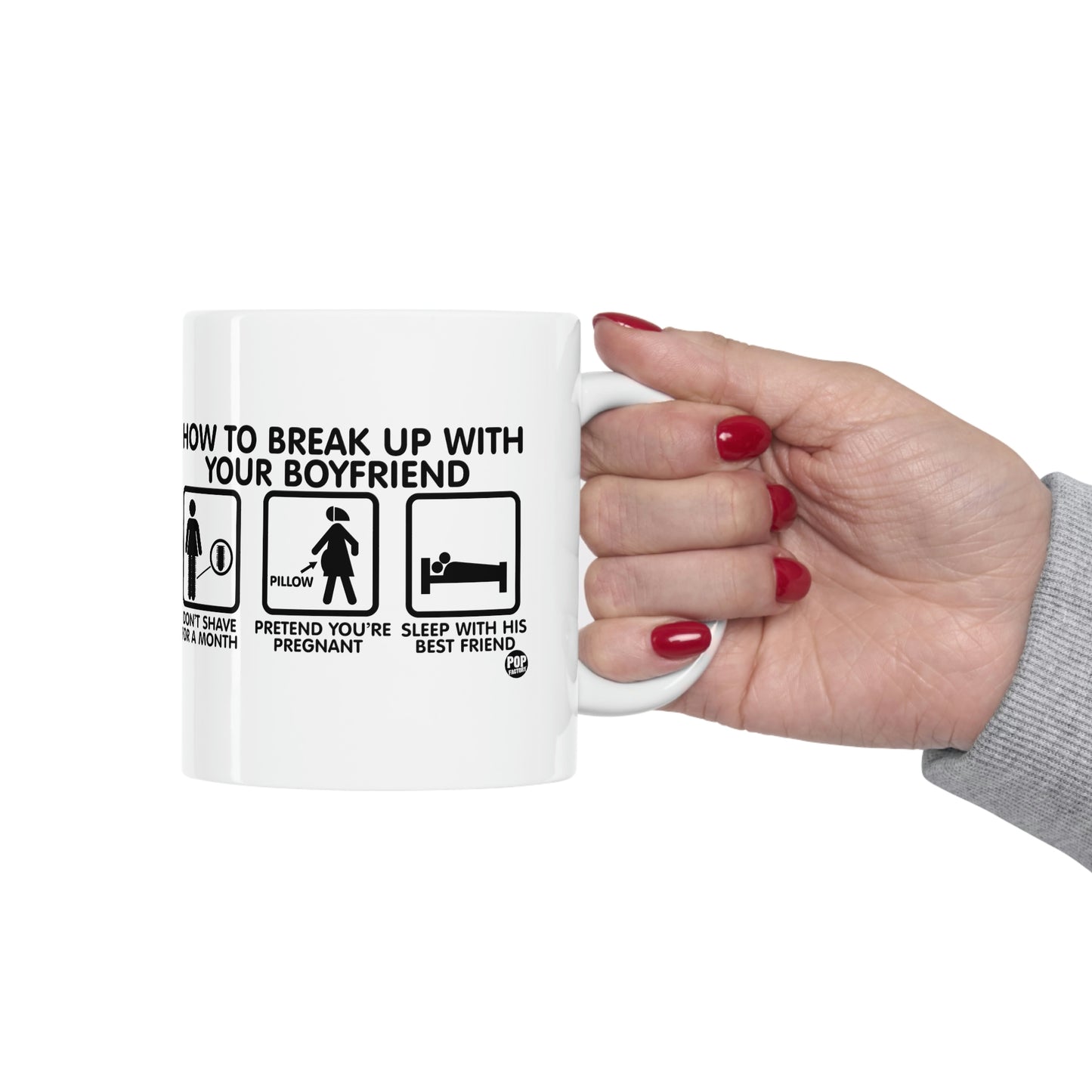 HOW TO BREAK UP WITH YOUR BOYFRIEND COFFEE MUG