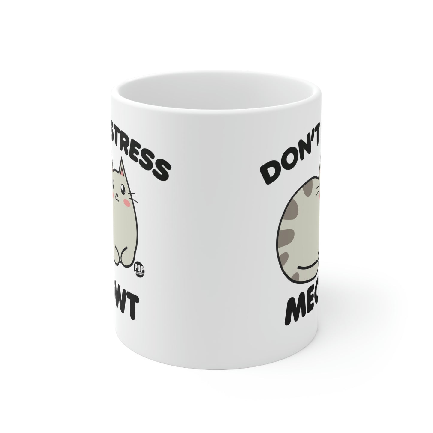 DON'T STRESS MEOWT COFFEE MUG