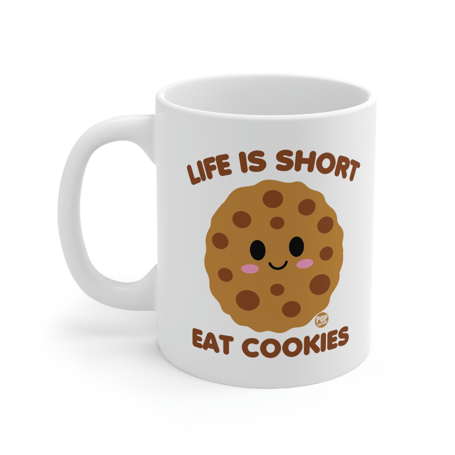 Life is Short, Eat Cookies Coffee Mug