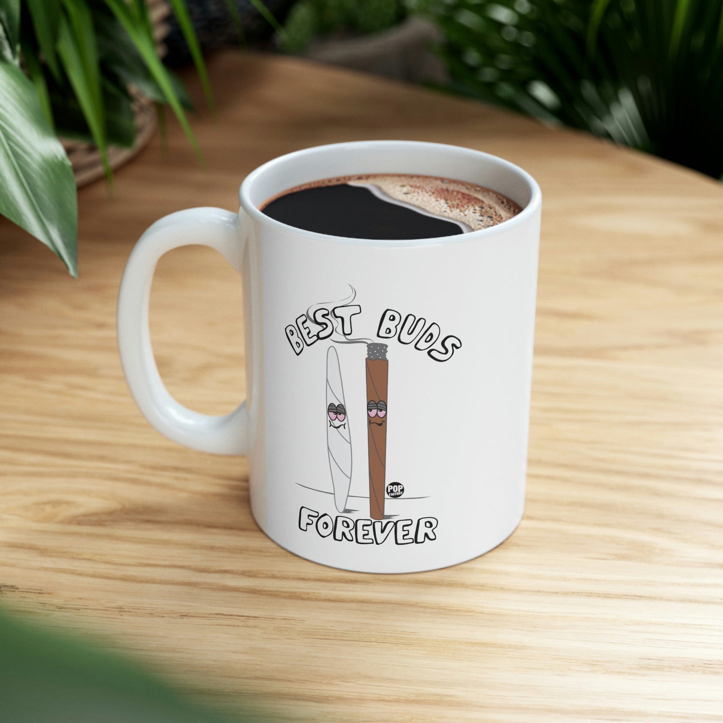 BEST BUDS FOREVER SMOKE COFFEE  MUG