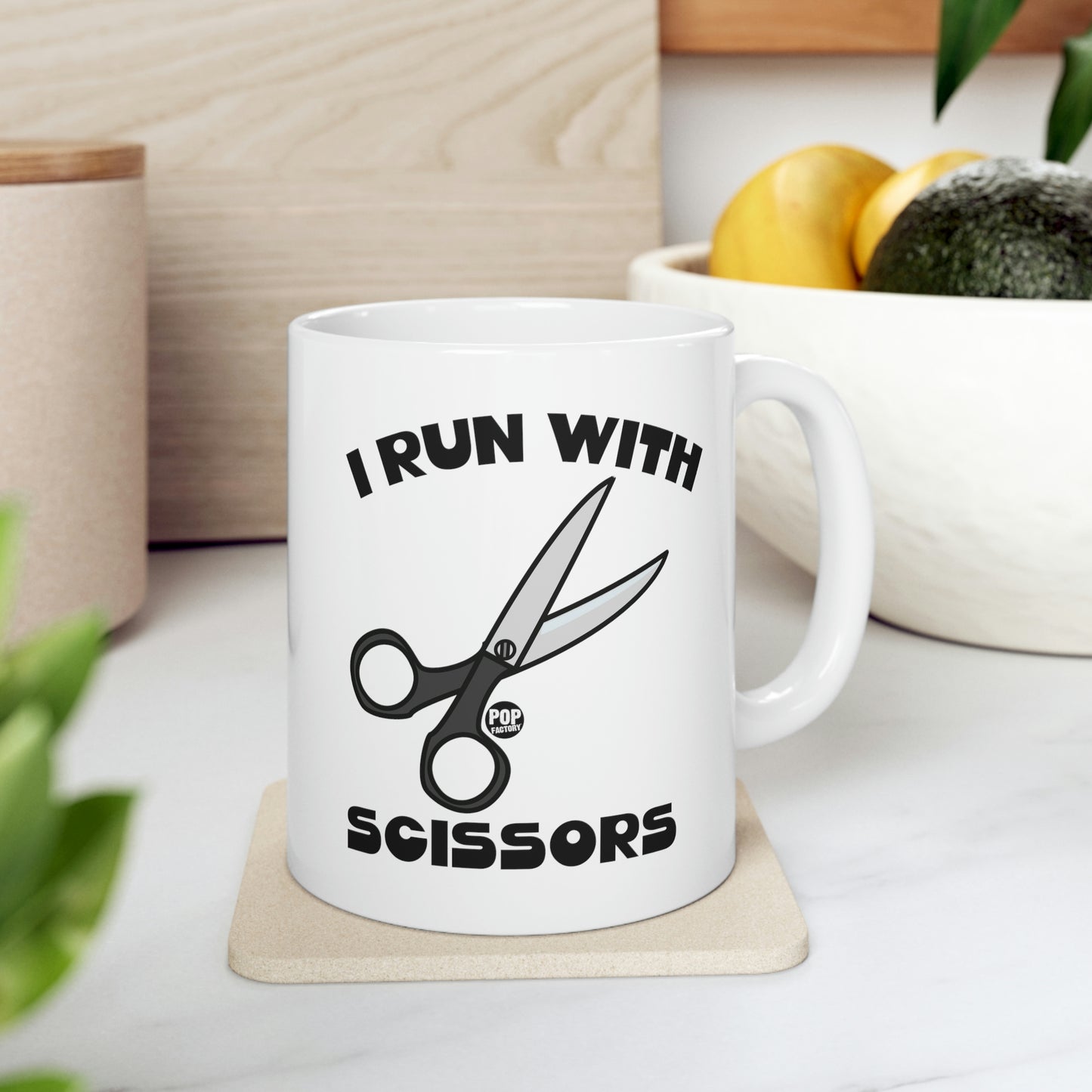 I RUN WITH SCISSORS COFFEE MUG